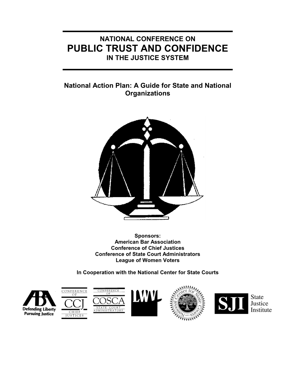 National Conference on Public Trust and Confidence in the Justice System