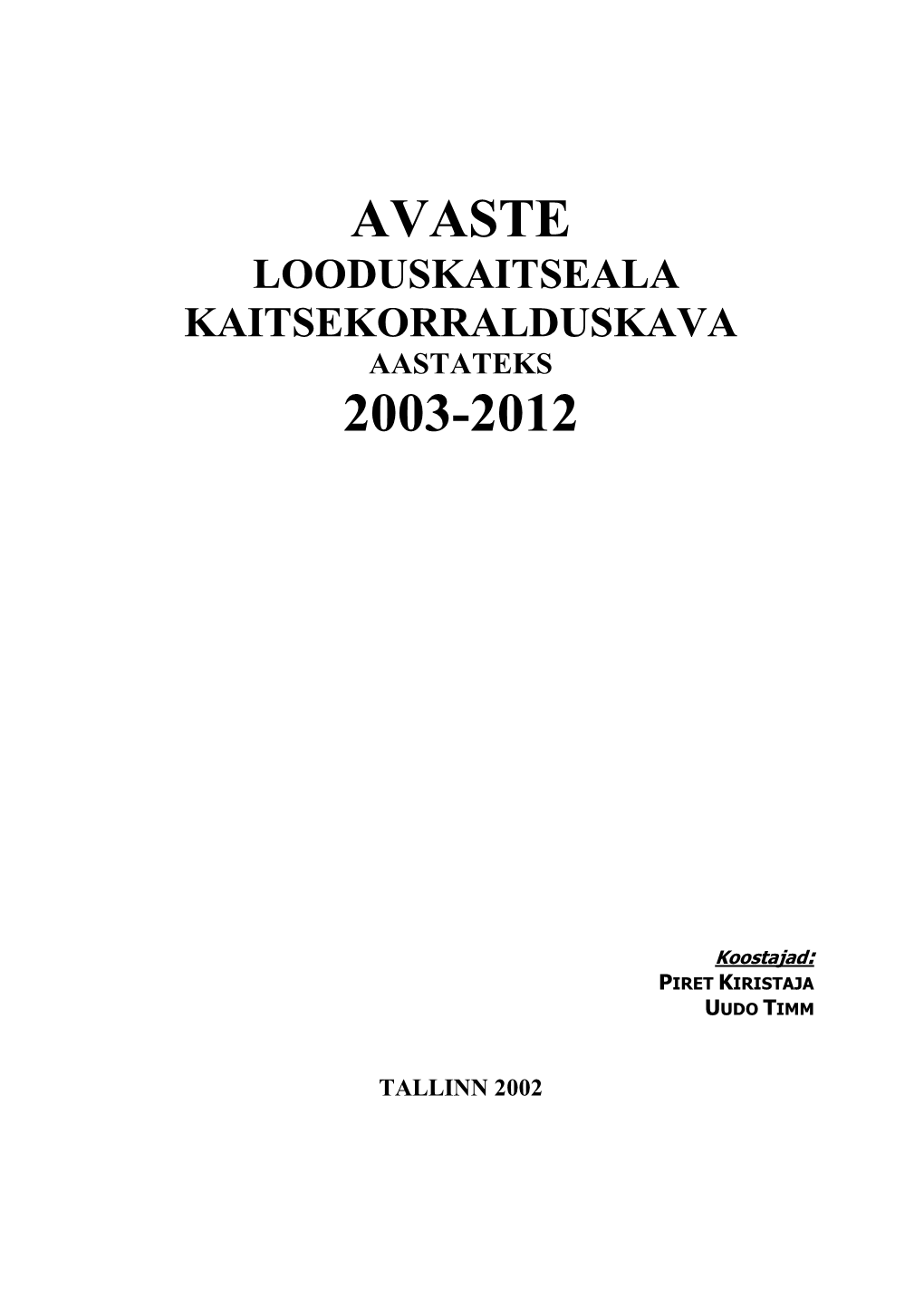 Avaste 2003-2012