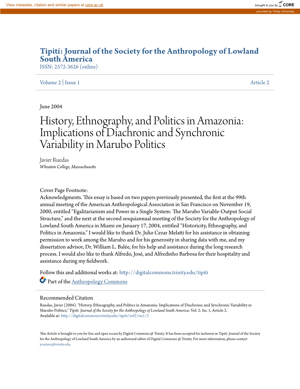 History, Ethnography, and Politics in Amazonia: Implications of Diachronic and Synchronic Variability in Marubo Politics Javier Ruedas Wheaton College, Massachusetts