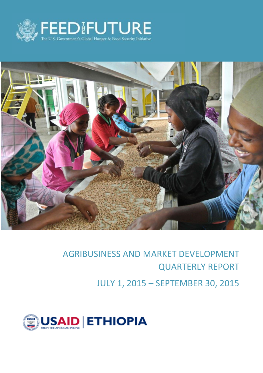 Agribusiness and Market Development Quarterly Report July 1, 2015