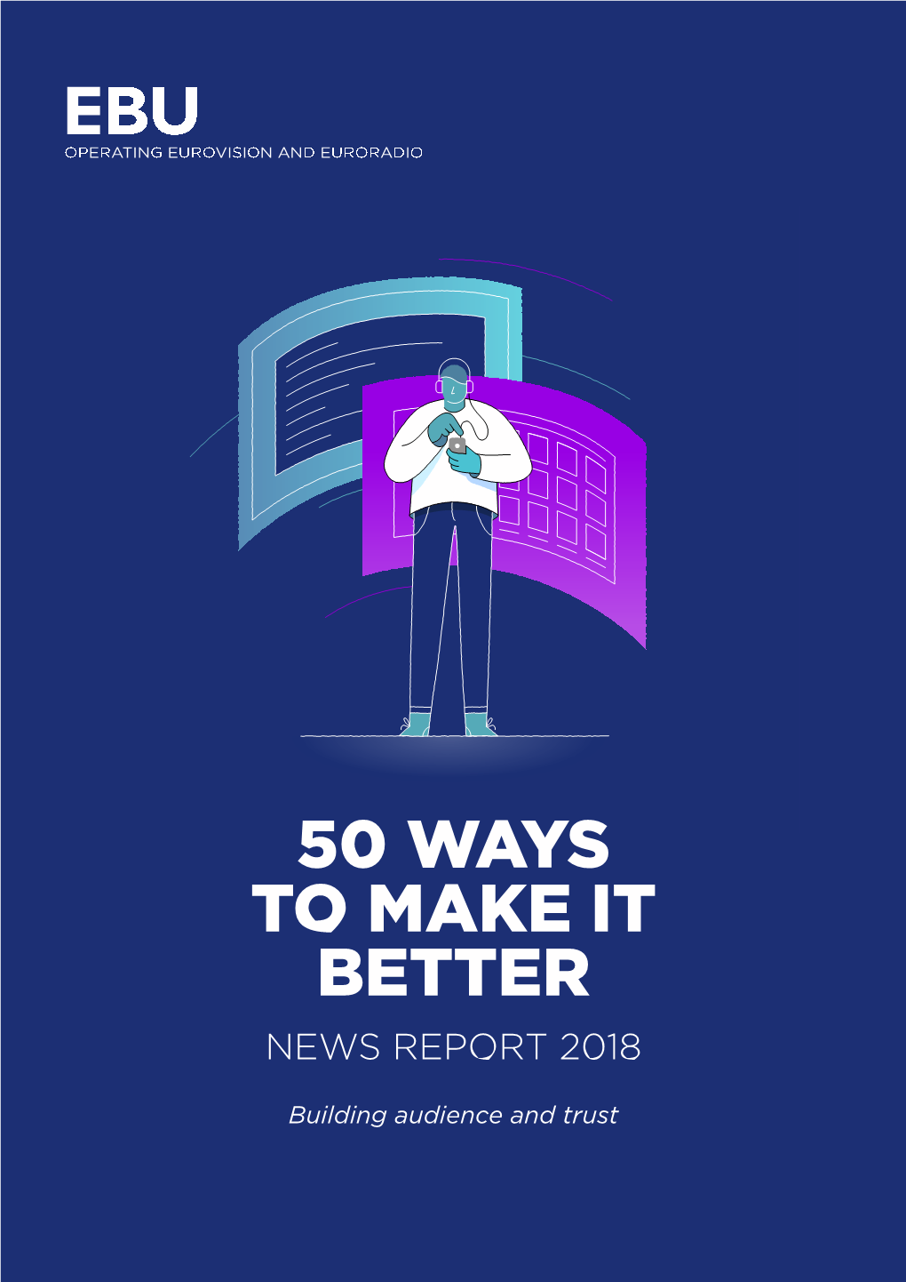 50 Ways to Make It Better News Report 2018