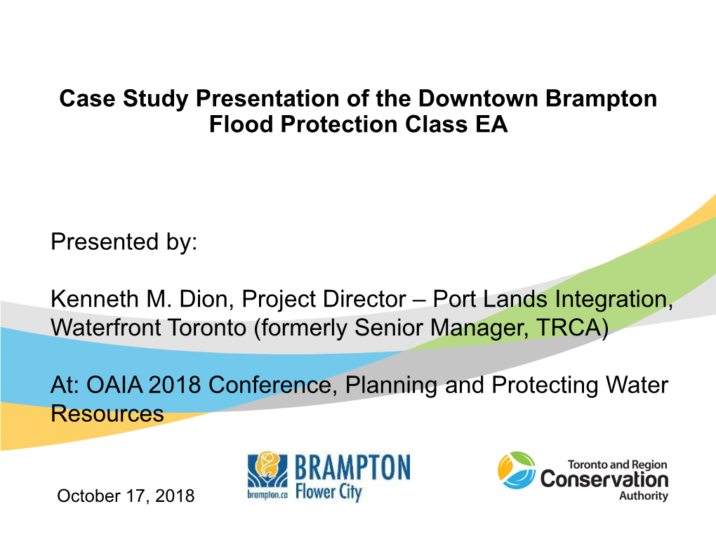 Case Study Presentation of the Downtown Brampton Flood Protection Class EA