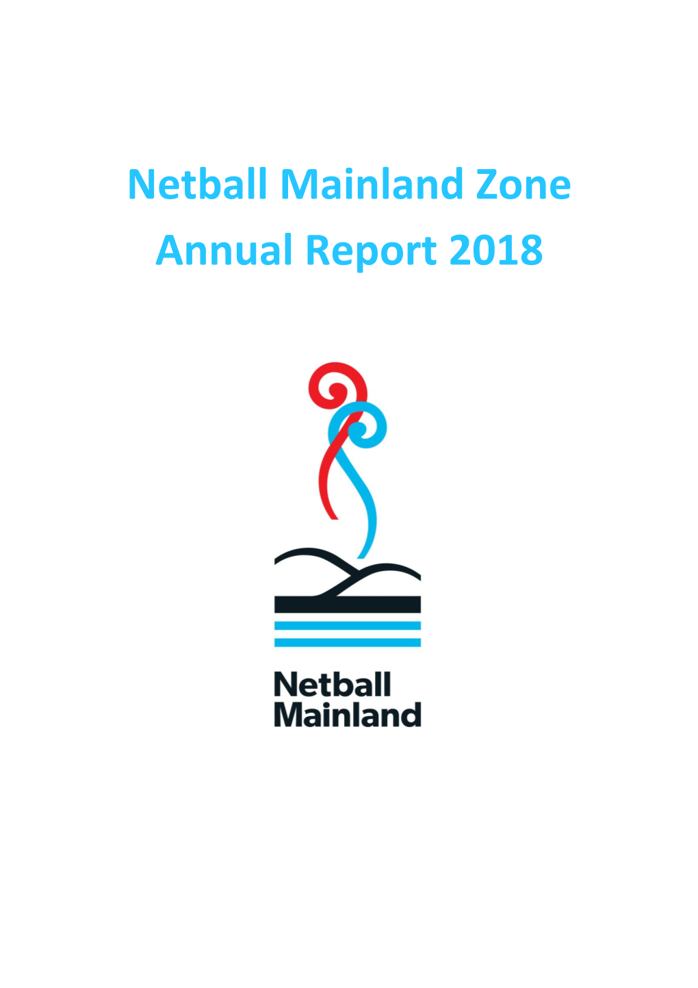 Netball Mainland Zone Annual Report 2018