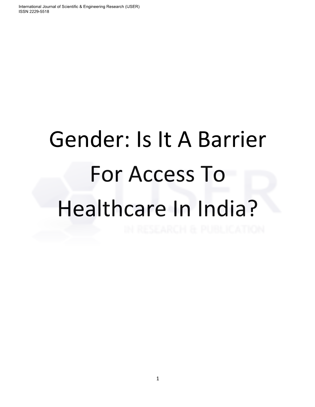 Gender: Is It a Barrier for Access to Health Care in India?