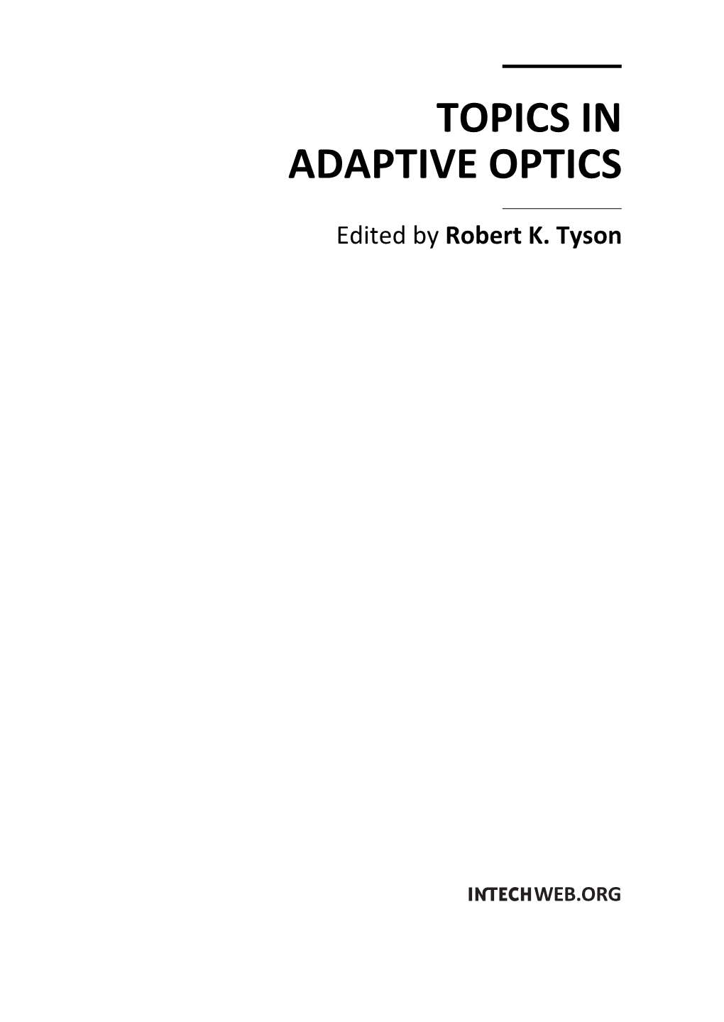 Topics in Adaptive Optics