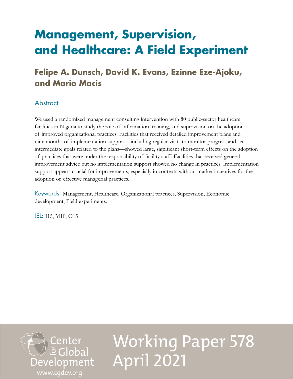 Working Paper 578 April 2021 Management, Supervision, and Healthcare: a Field Experiment