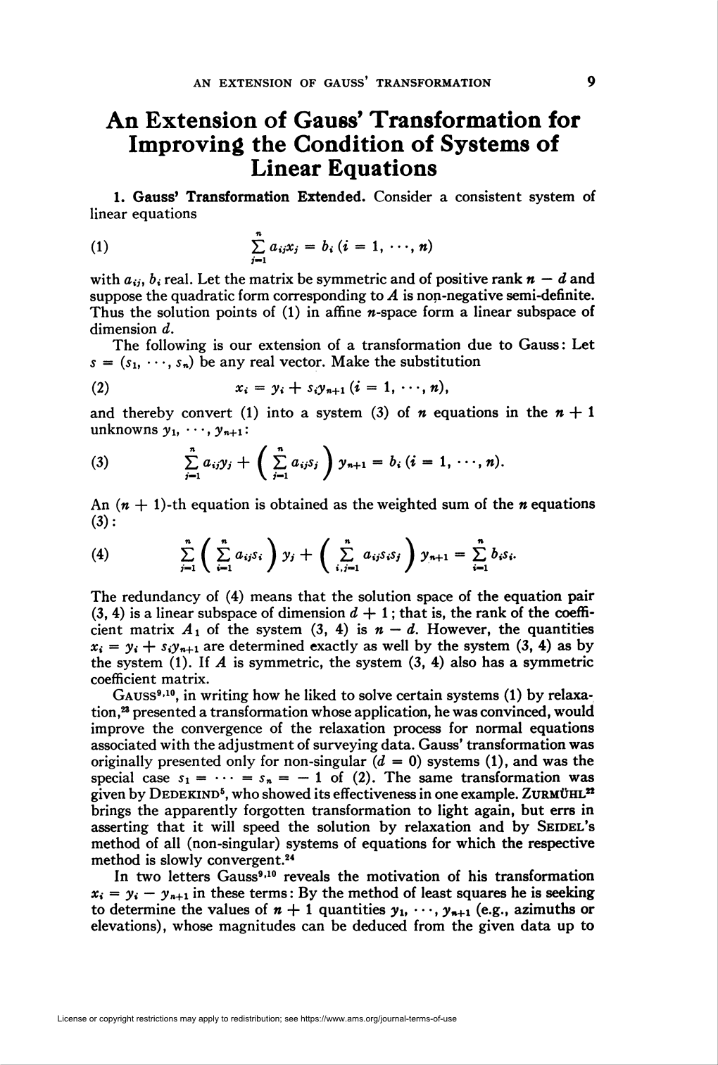 An Extension of Gauss' Transformation for Improving the Condition of Systems of Linear Equations 1