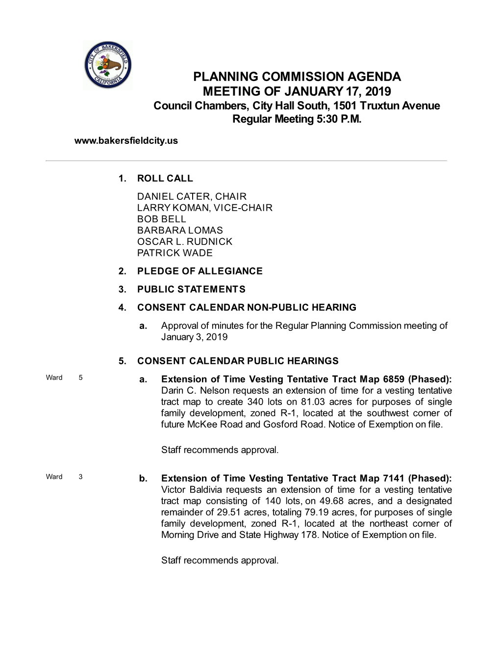 PLANNING COMMISSION AGENDA MEETING of JANUARY 17, 2019 Council Chambers, City Hall South, 1501 Truxtun Avenue Regular Meeting 5:30 P.M
