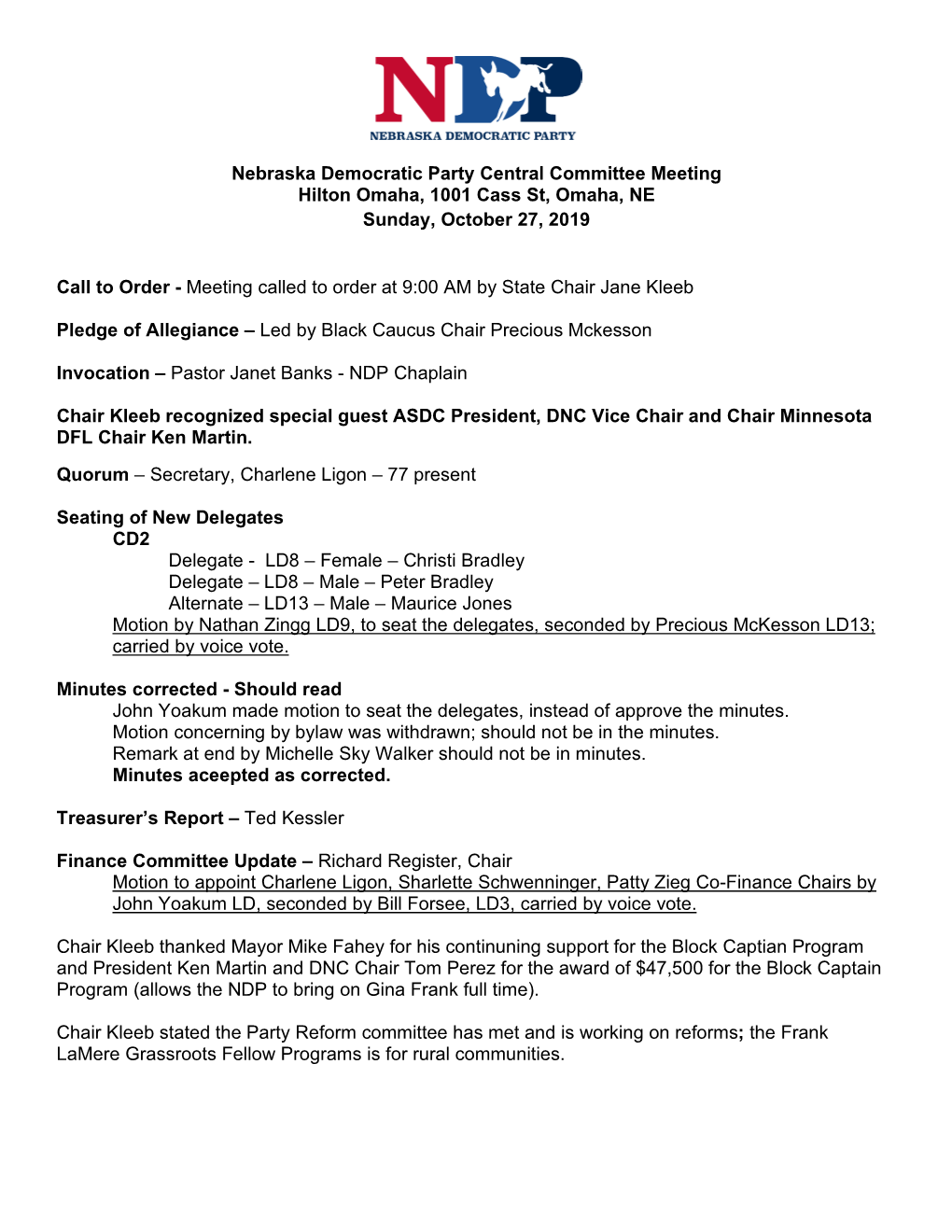 Nebraska Democratic Party Central Committee Meeting Hilton Omaha, 1001 Cass St, Omaha, NE Sunday, October 27, 2019