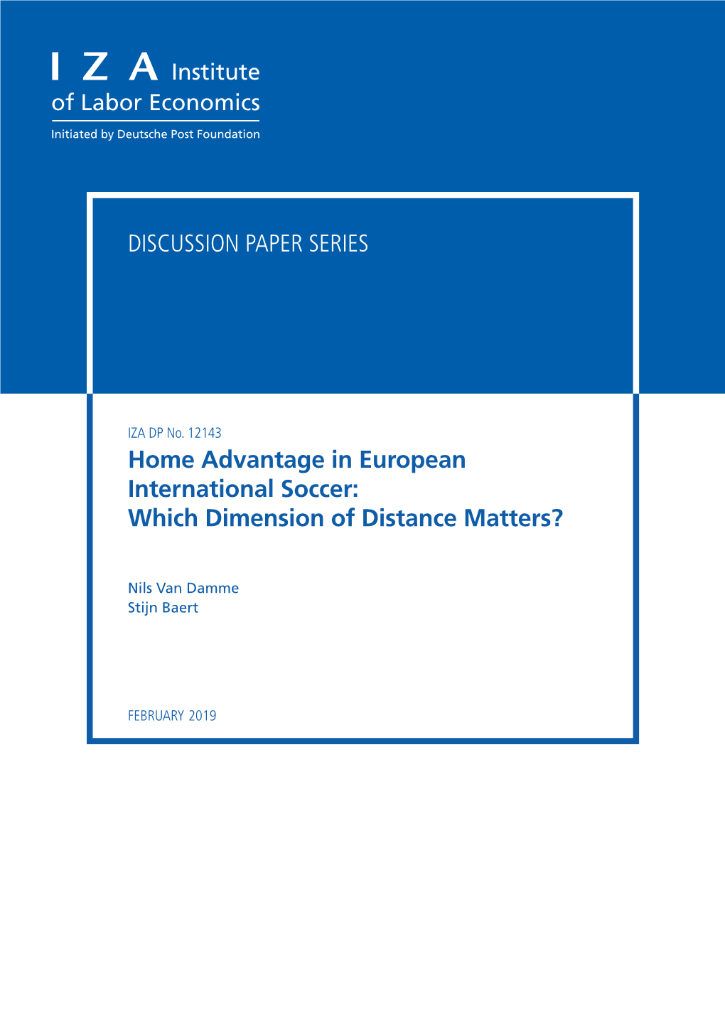 Home Advantage in European International Soccer: Which Dimension of Distance Matters?