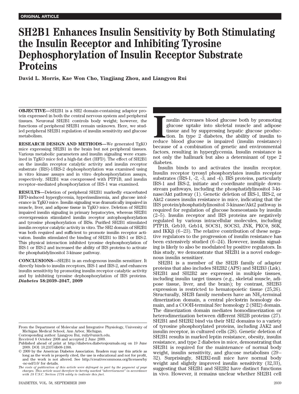 SH2B1 Enhances Insulin Sensitivity by Both Stimulating the Insulin Receptor and Inhibiting Tyrosine Dephosphorylation of Insulin Receptor Substrate Proteins David L