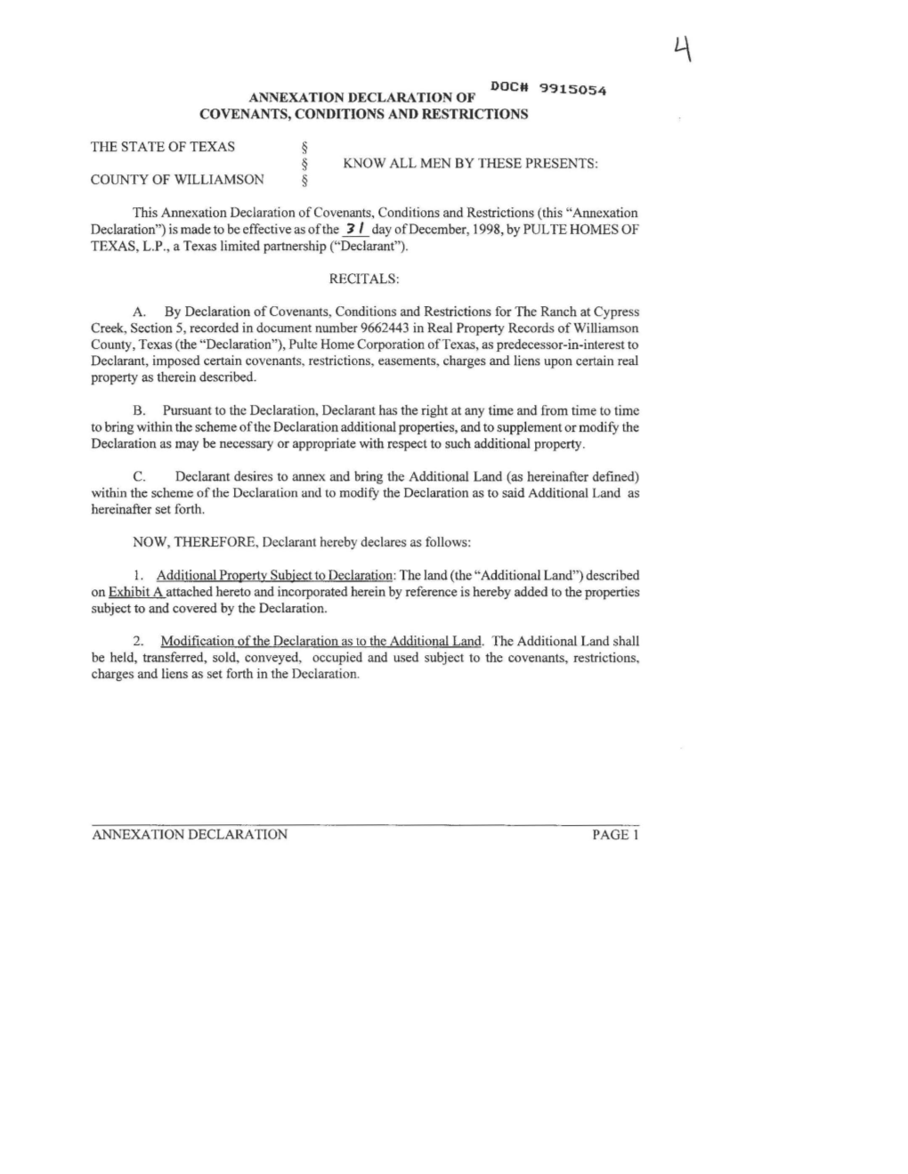 915054 Annexation Declaration of Covenants, Conditions and Restrictions the State of Texas § Know All Men by These Pres