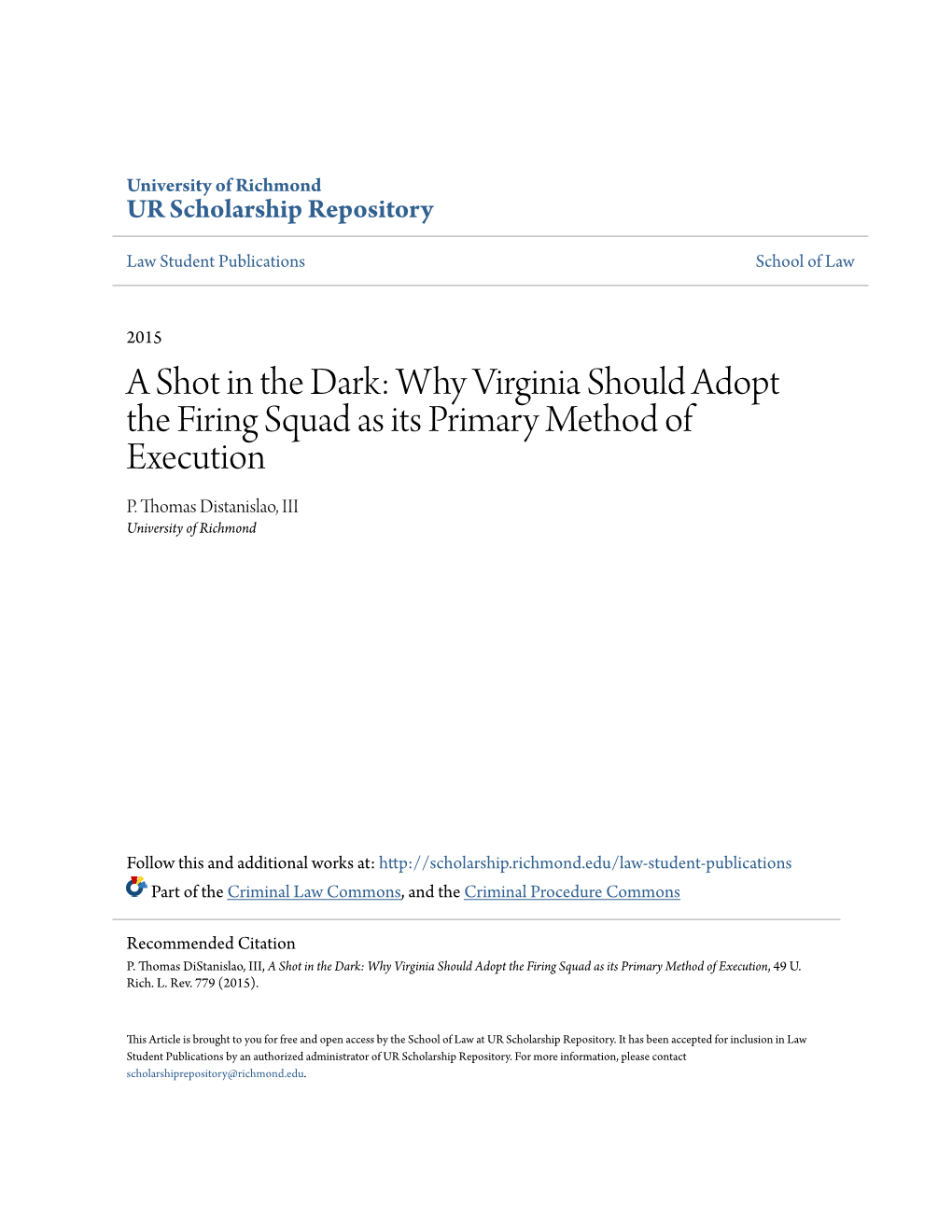 A Shot in the Dark: Why Virginia Should Adopt the Firing Squad As Its Primary Method of Execution P