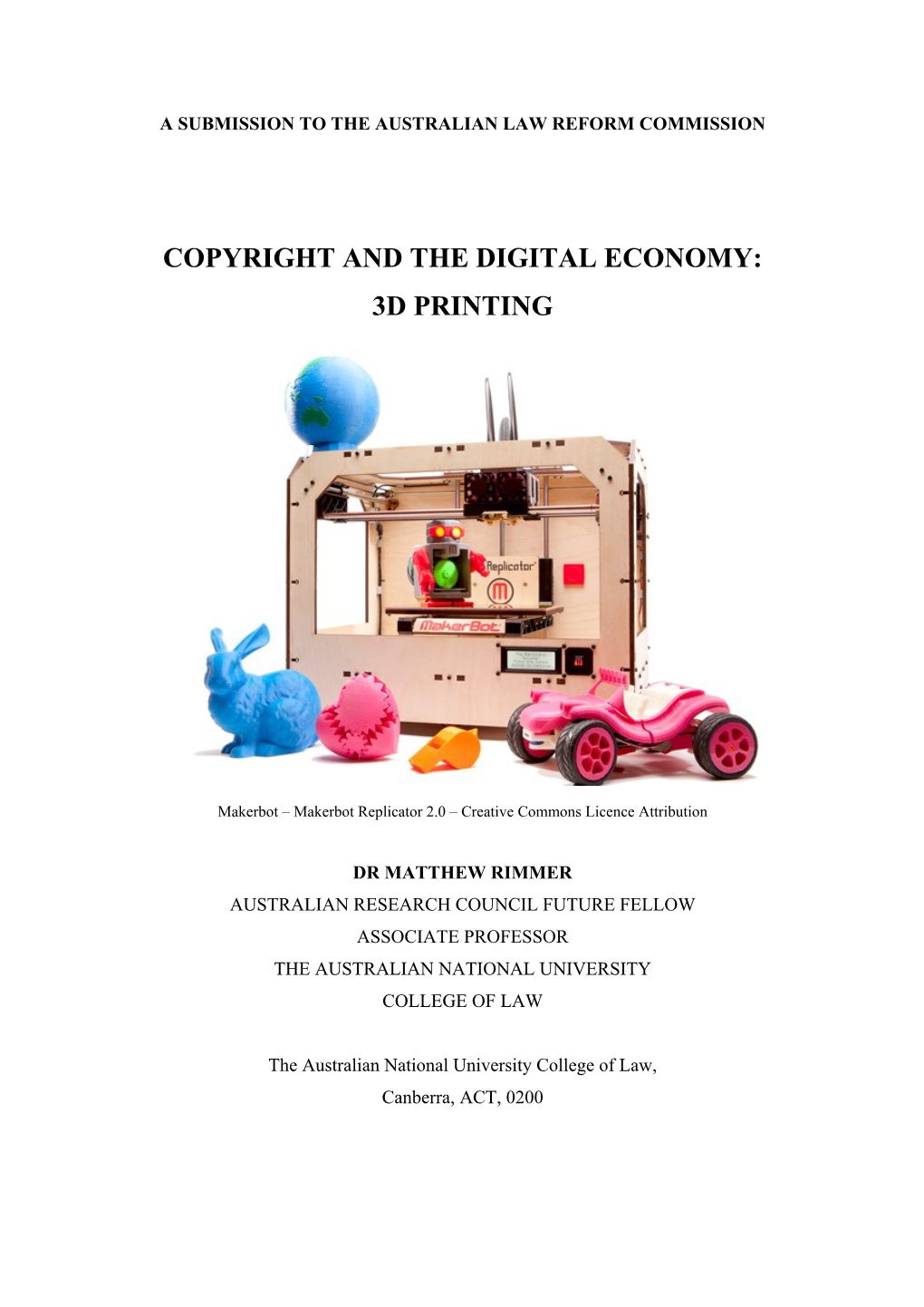Copyright and the Digital Economy: 3D Printing