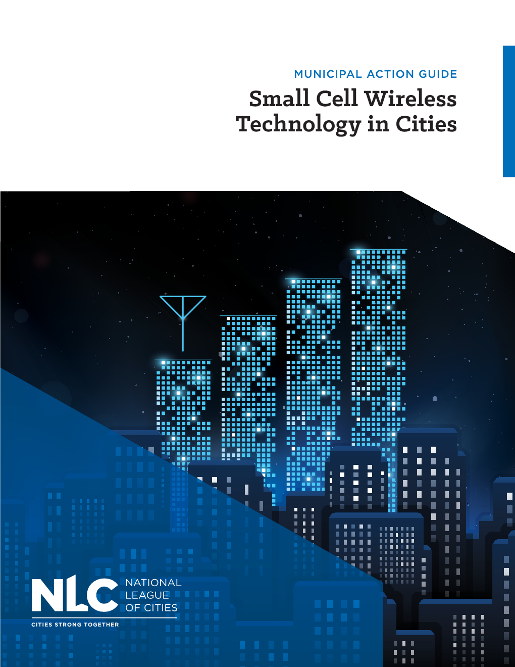 Small Cell Wireless Technology in Cities Small Cell Wireless Technology in Cities