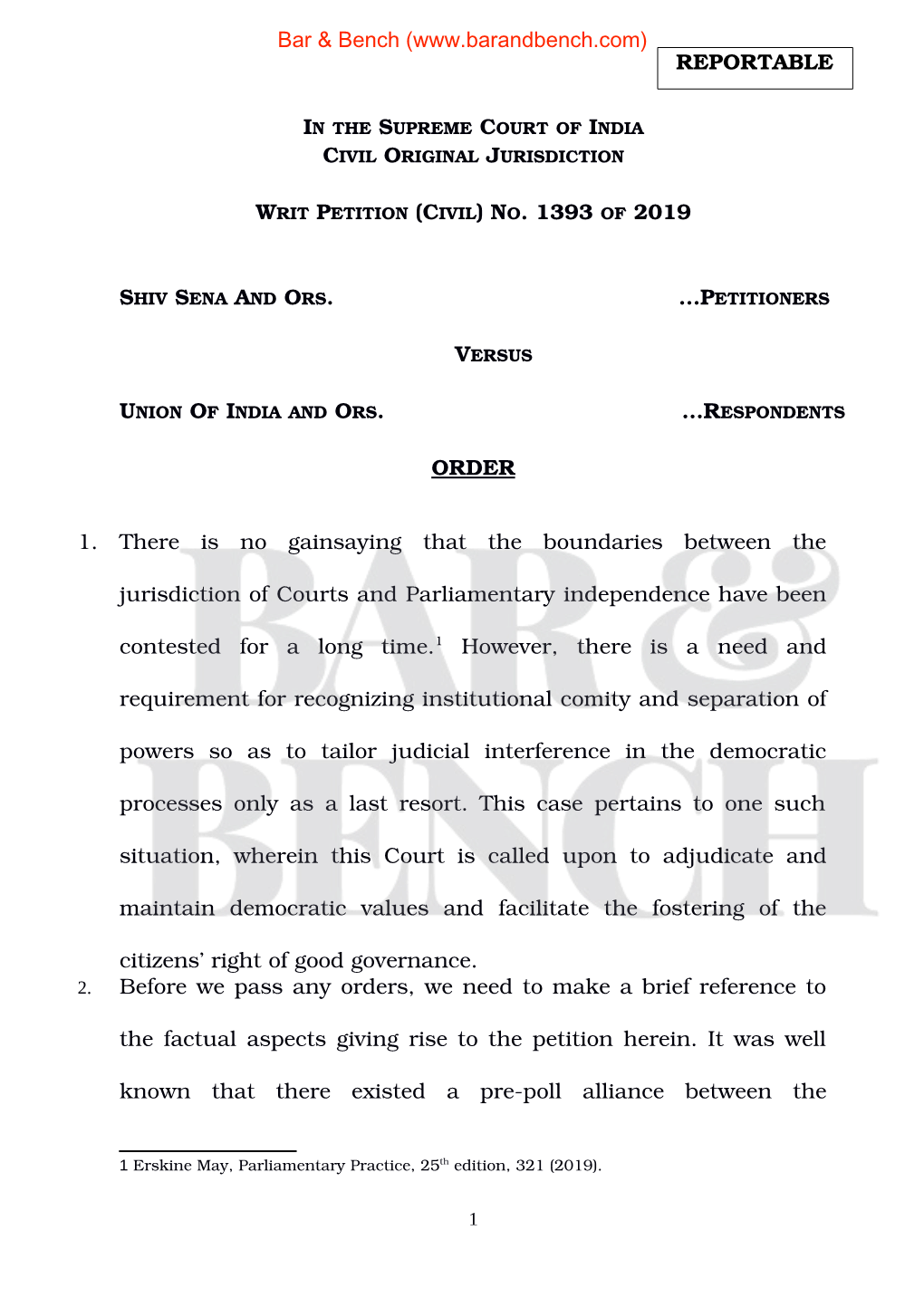 WRIT PETITION (CIVIL) NO. 1393 of 2019 ORDER 1. There Is No