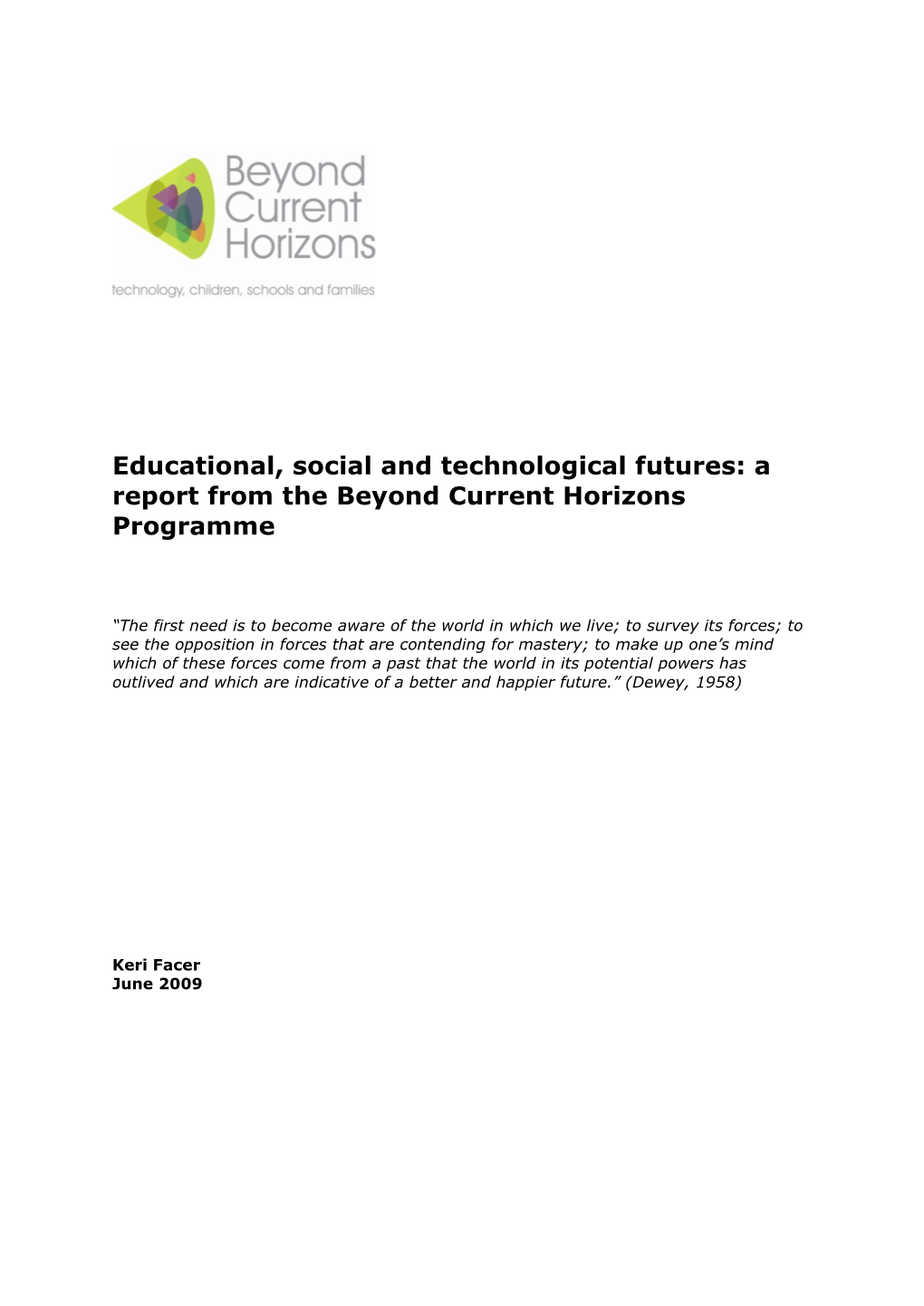 Educational, Social and Technological Futures: a Report from the Beyond Current Horizons Programme