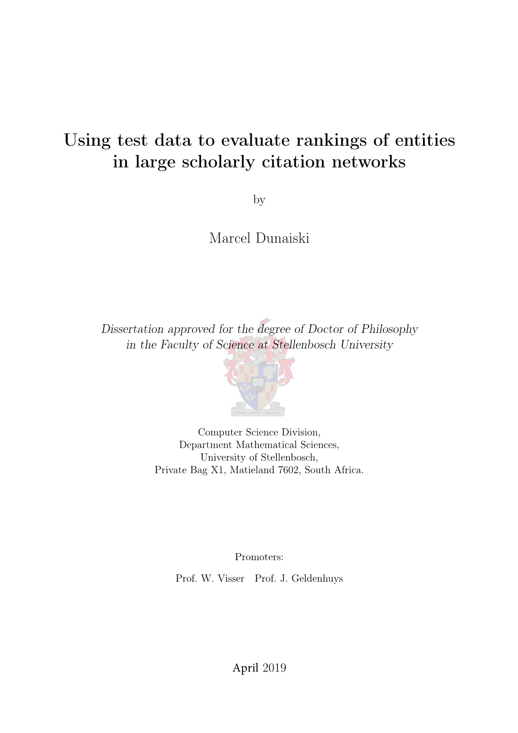 Using Test Data to Evaluate Rankings of Entities in Large Scholarly Citation Networks