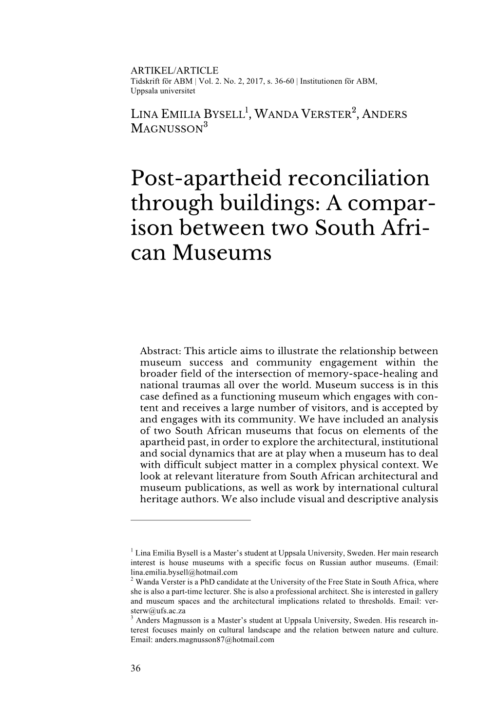 Post-Apartheid Reconciliation Through Buildings: a Compar- Ison Between Two South Afri- Can Museums