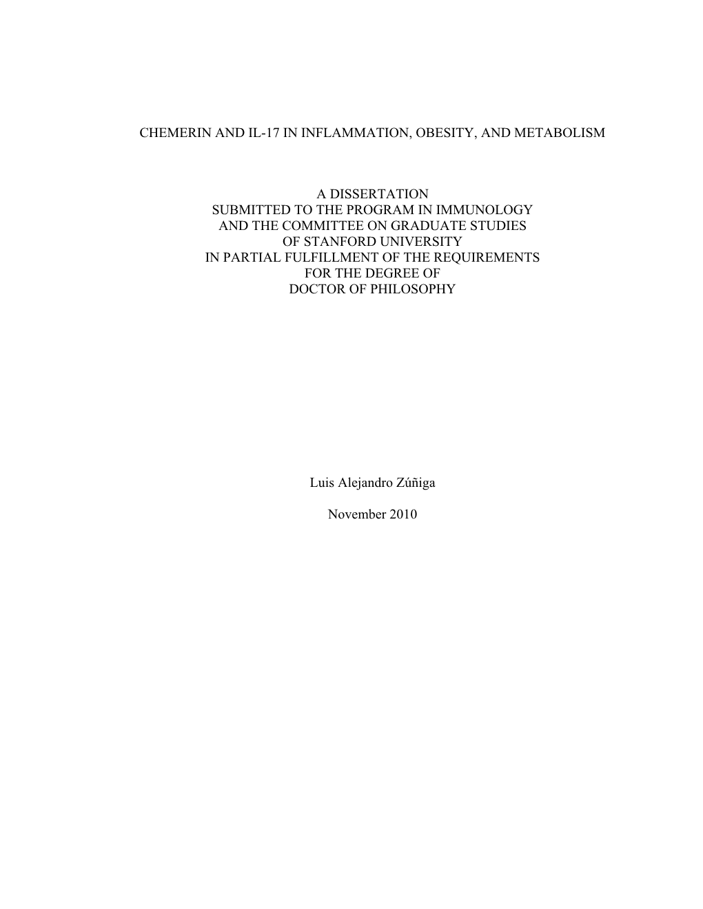Chemerin and Il-17 in Inflammation, Obesity, and Metabolism a Dissertation Submitted to the Program in Immunology and the Commit