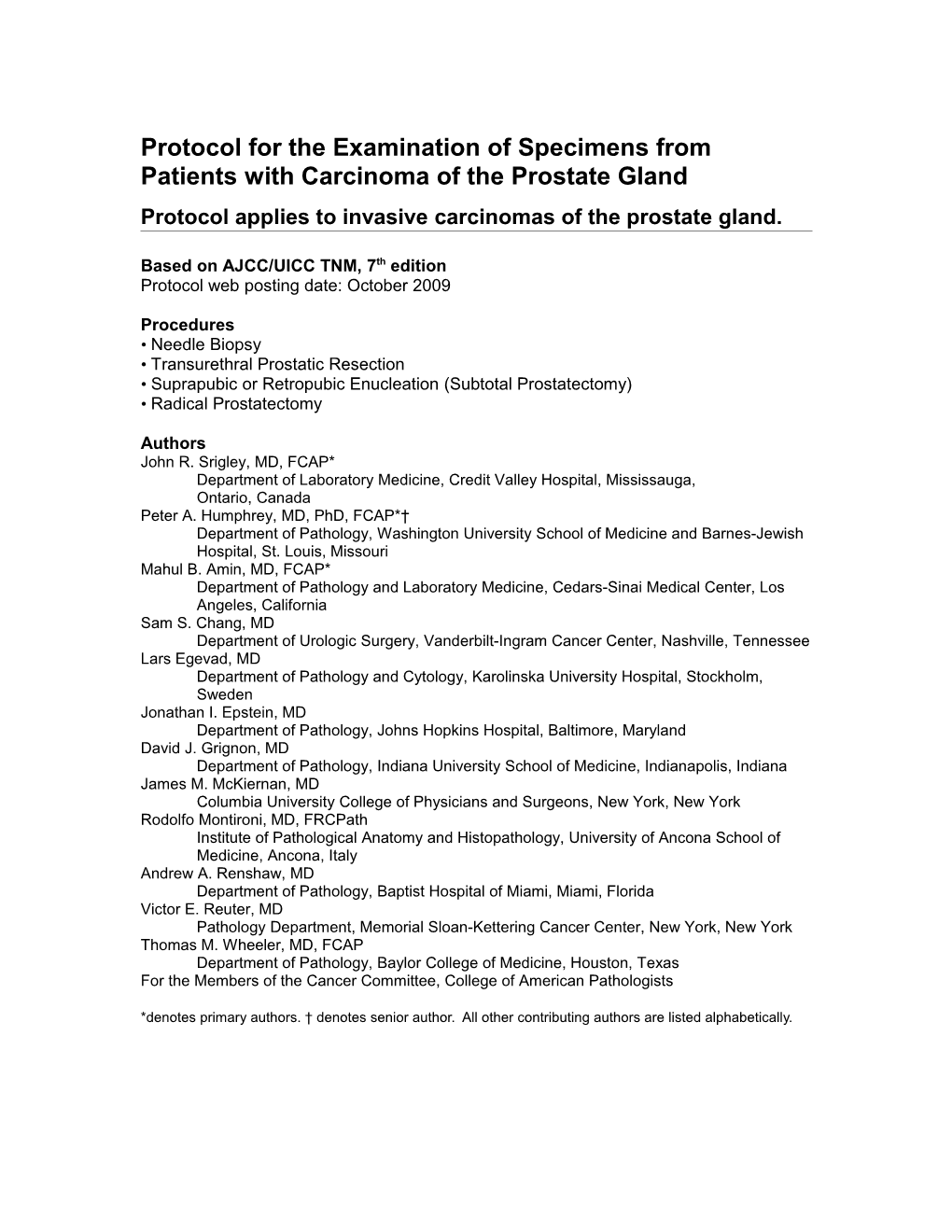 Protocol for the Examination of Specimens from Patientswith Carcinoma of the Prostate Gland