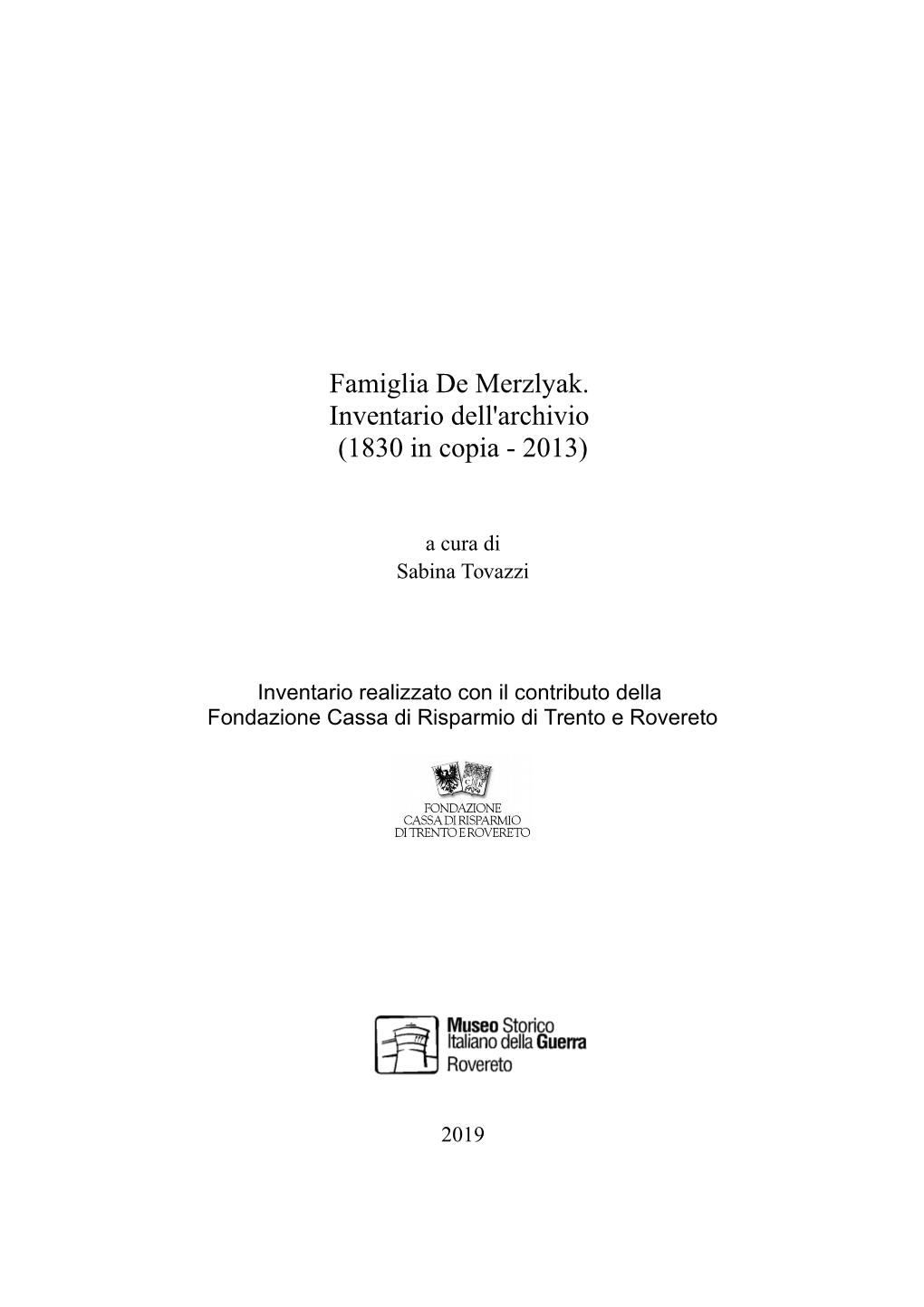 Famiglia De Merzlyak. Inventario Dell'archivio (1830 in Copia - 2013)