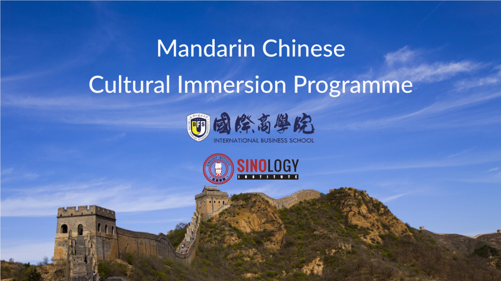 Mandarin Chinese Cultural Immersion Programme
