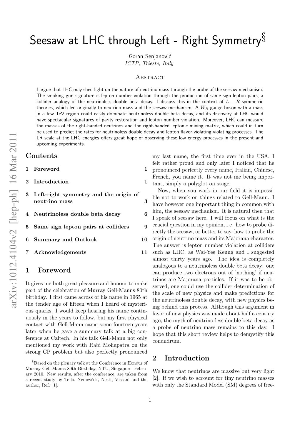 Seesaw at LHC Through Left - Right Symmetry§ Goran Senjanovi´C ICTP, Trieste, Italy