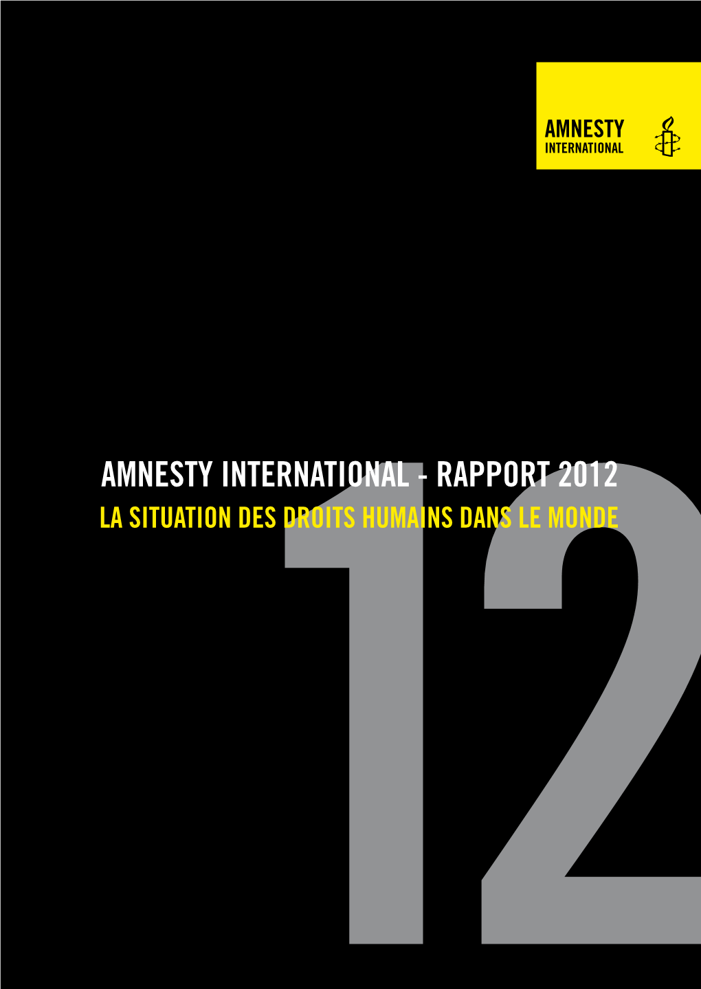 Rapport 2012 D'amnesty International. La Situation Des Droits
