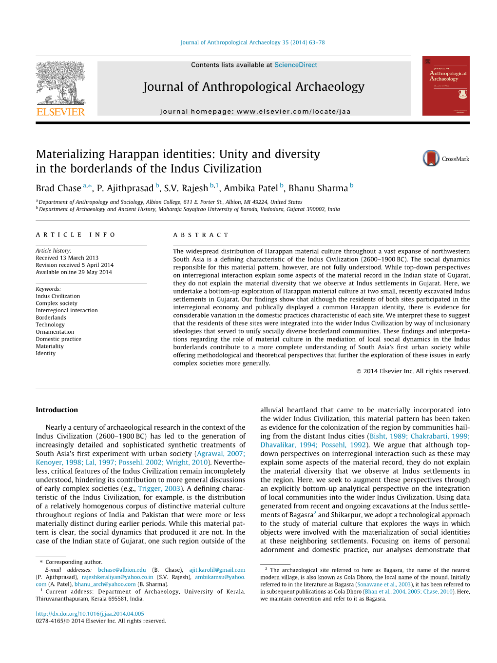 Materializing Harappan Identities: Unity and Diversity in the Borderlands of the Indus Civilization ⇑ Brad Chase A, , P