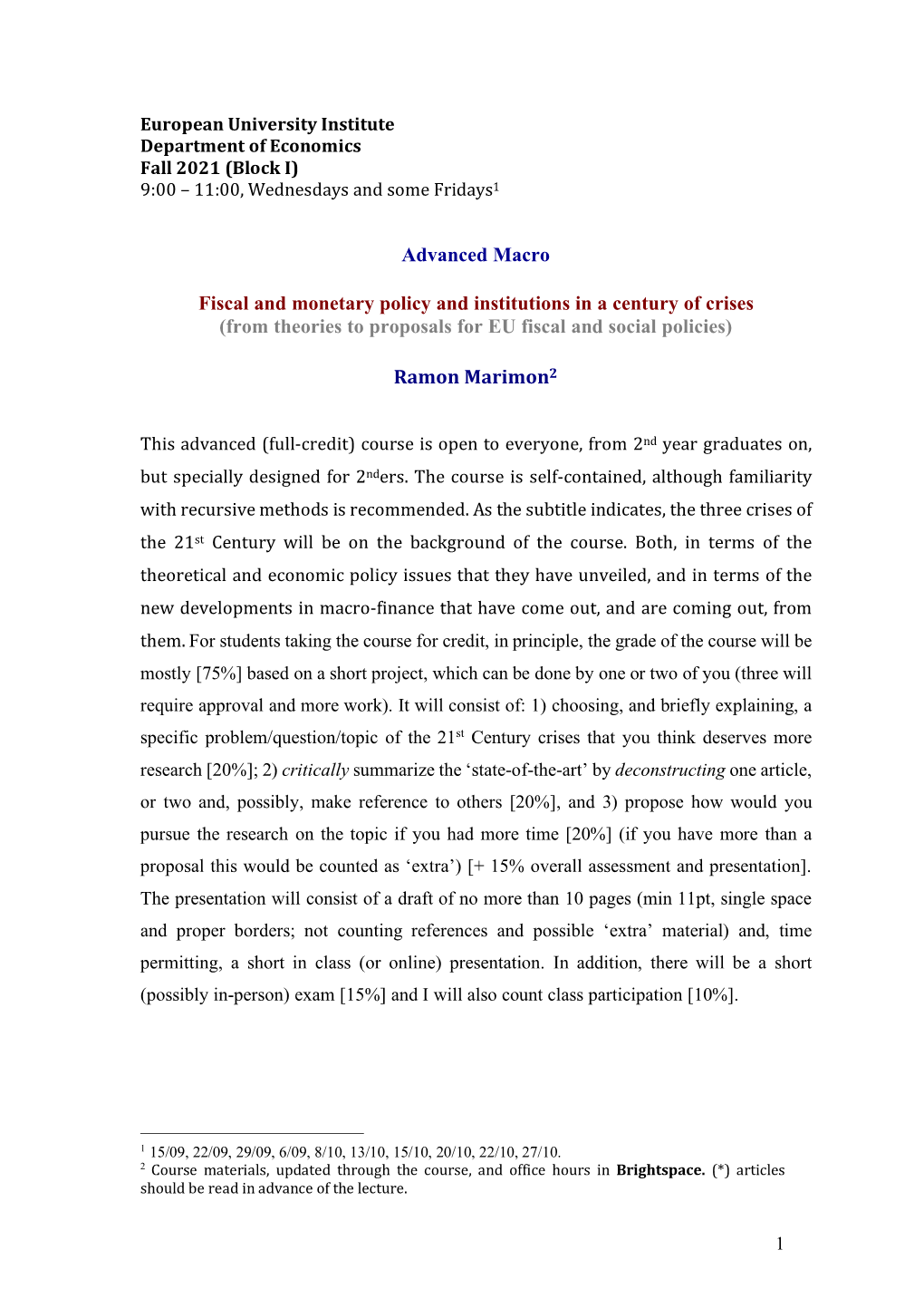Fiscal and Monetary Policy and Institutions in a Century of Crises (From Theories to Proposals for EU Fiscal and Social Policies)