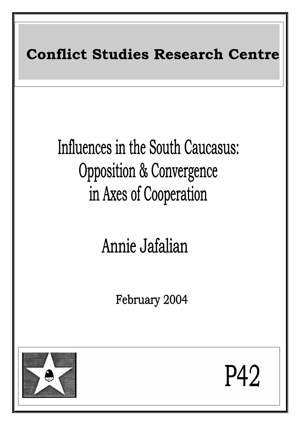 Influences in the South Caucasus: Opposition & Convergence in Axes