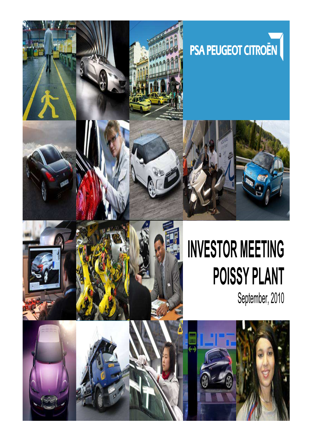 INVESTOR MEETING POISSY PLANT September, 2010 This Presentation May Contain Forward�Looking Statements