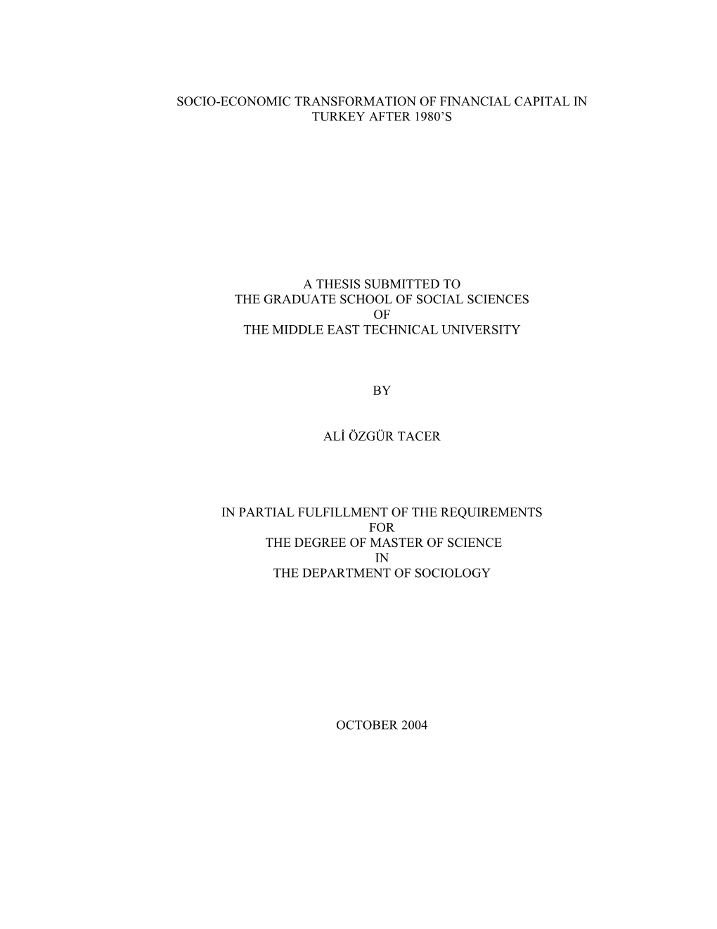 Socio-Economic Transformation of Financial Capital in Turkey After 1980‘S