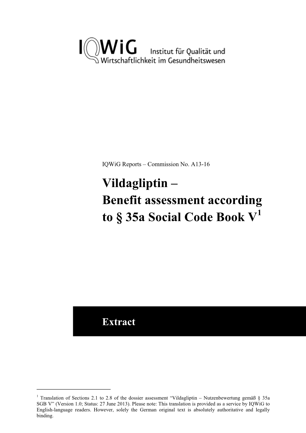 Vildagliptin – Benefit Assessment According 1 to § 35A Social Code Book V