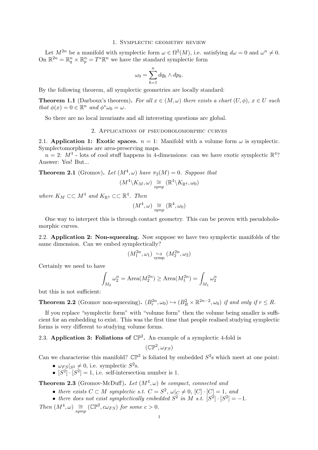 Ie Satisfying Dω = 0 and Ω N = 0