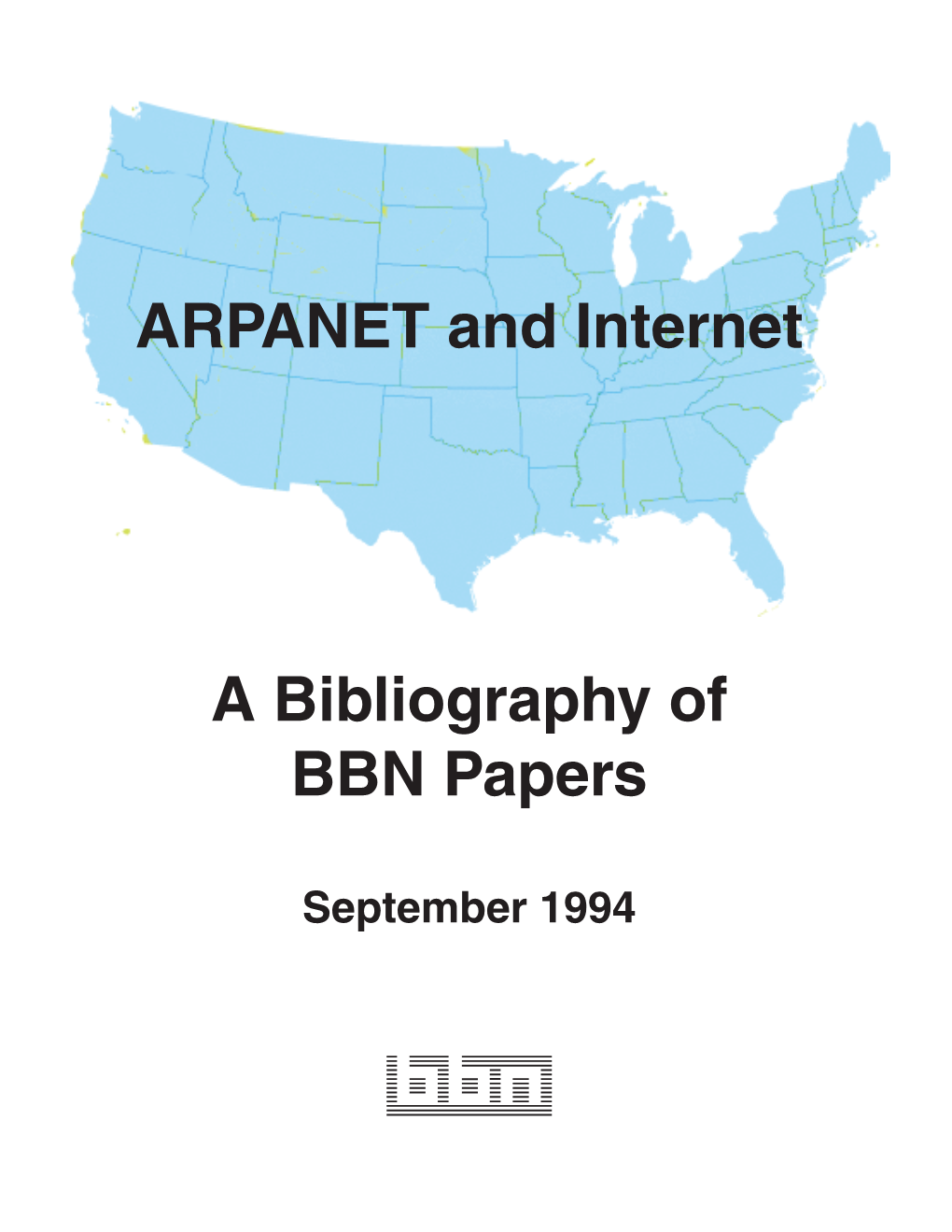 ARPANET and Internet a Bibliography of BBN Papers