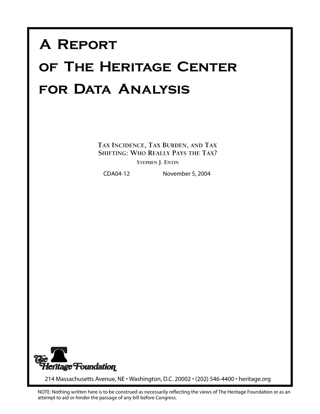 A Report of the Heritage Center for Data Analysis a Report of The