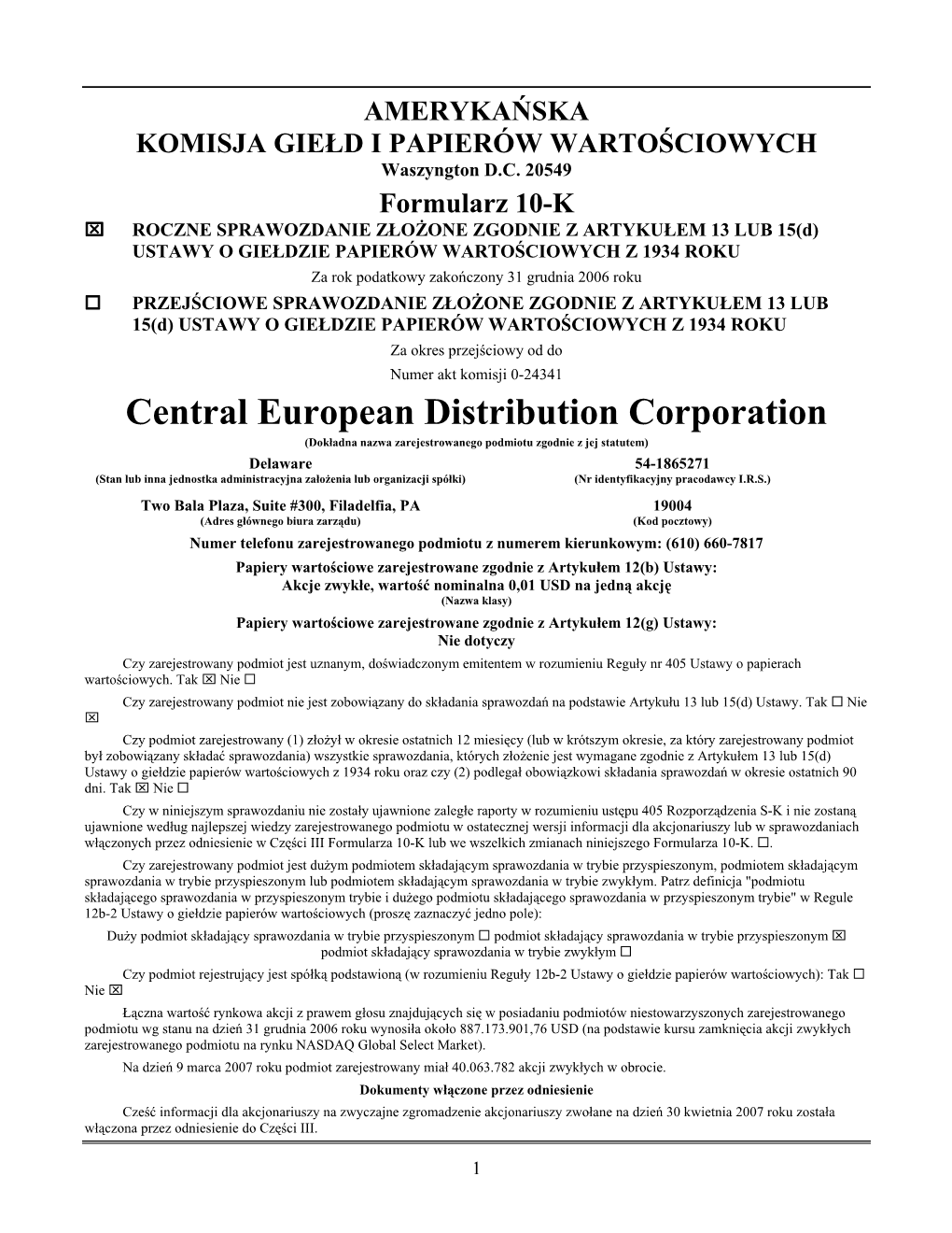 Central European Distribution Corporation (Dokładna Nazwa Zarejestrowanego Podmiotu Zgodnie Z Jej Statutem)