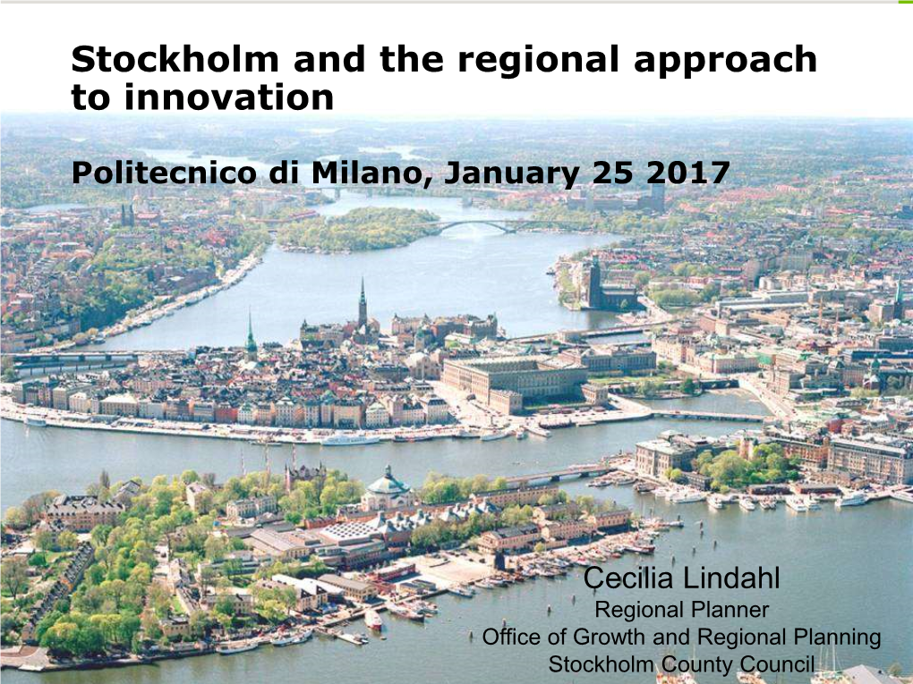 Cecilia Lindahl “Stockholm and the Regional Approach to Innovation”