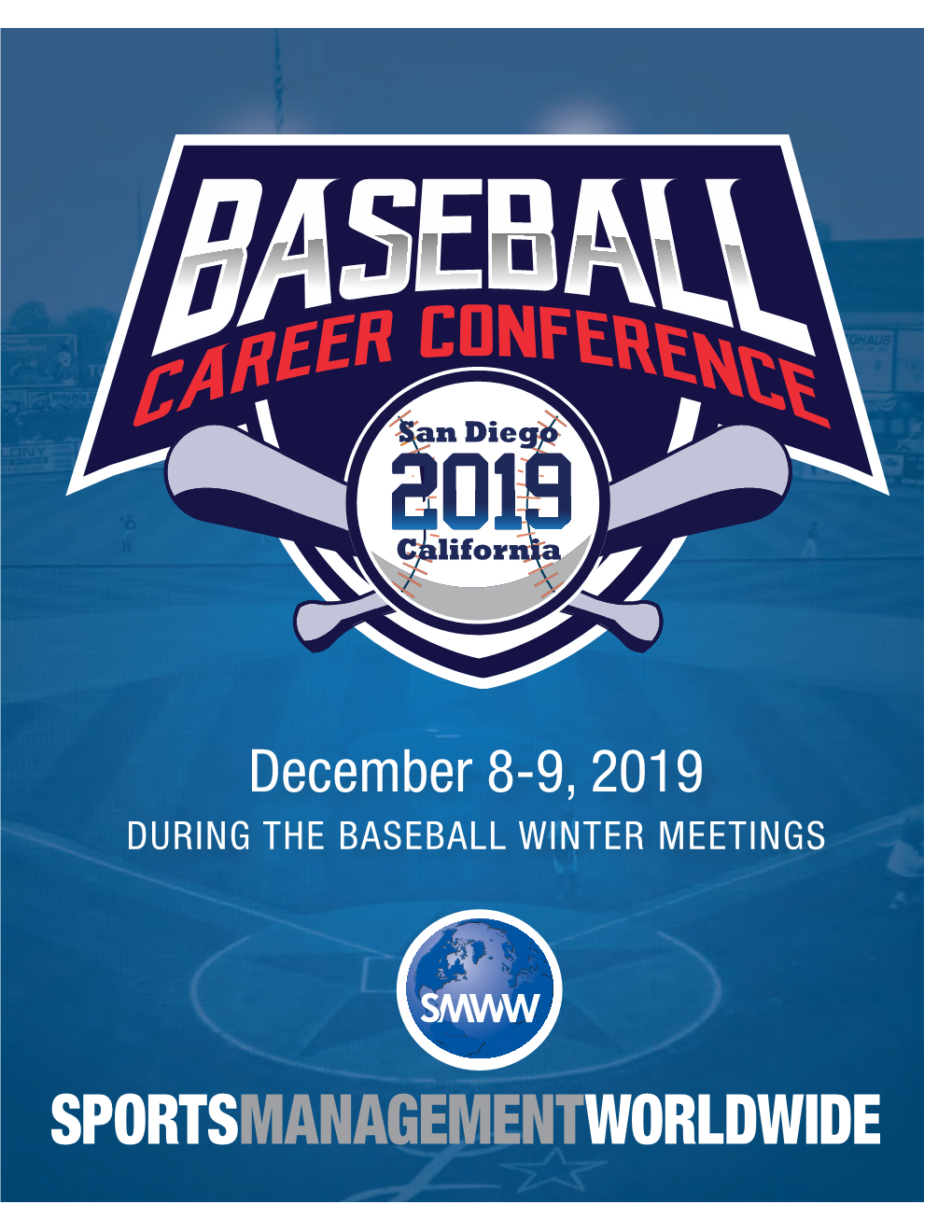 December 8-9, 2019 DURING the BASEBALL WINTER MEETINGS