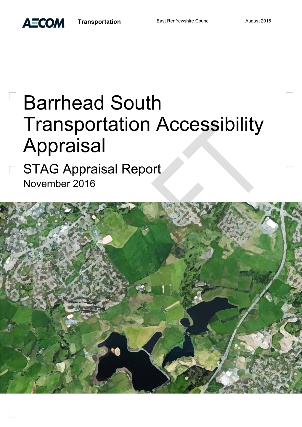 Barrhead South Transportation Accessibility Appraisal STAG Appraisal Report November 2016