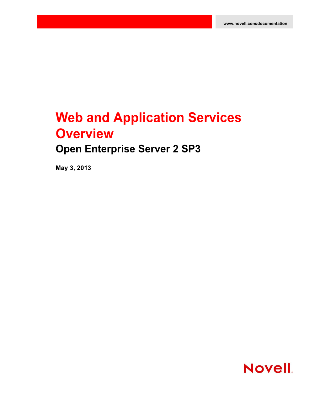 OES 2 SP3: Web and Application Services Overview About This Guide