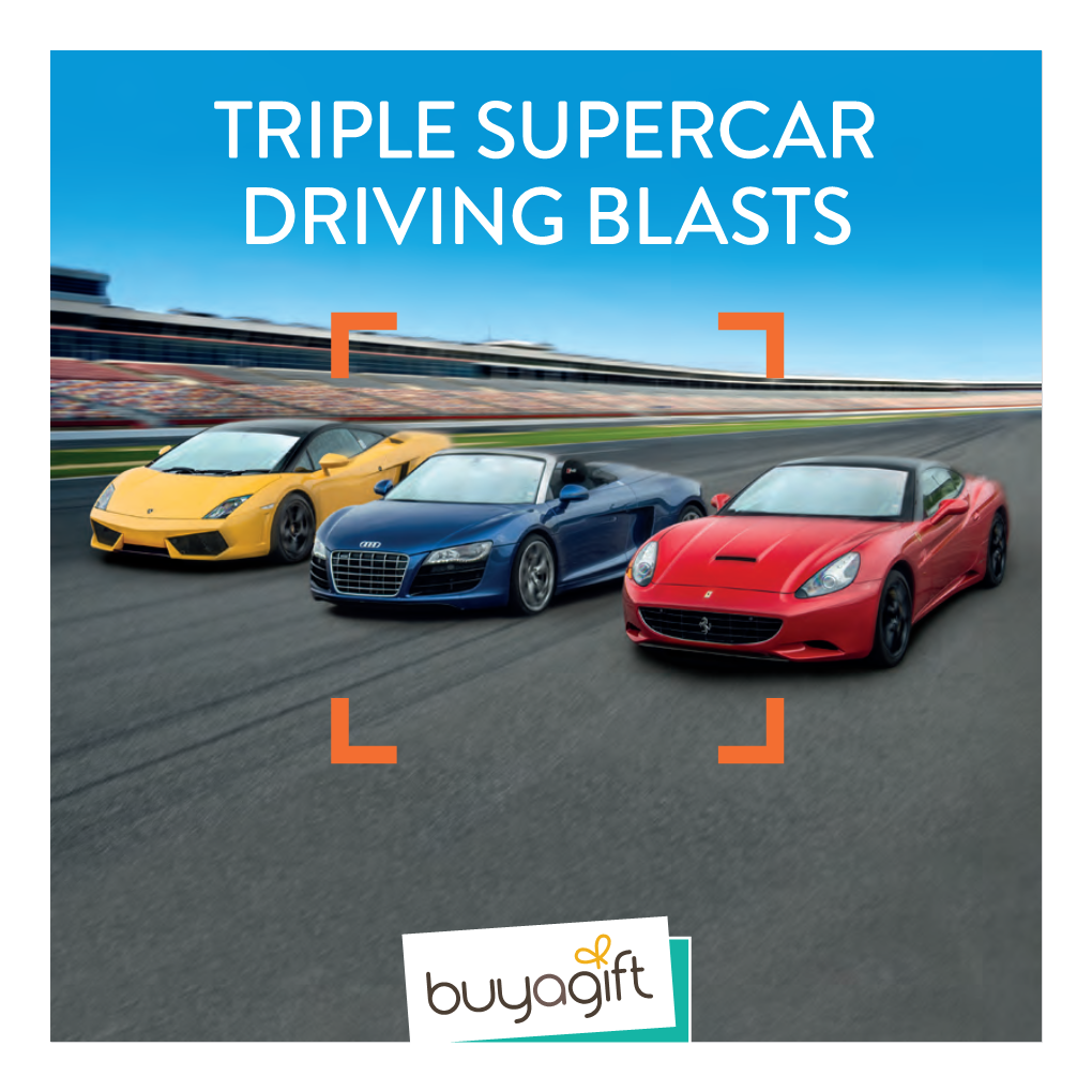 Triple Supercar Driving Blasts
