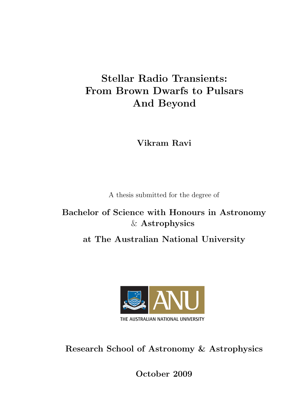 Stellar Radio Transients: from Brown Dwarfs to Pulsars and Beyond