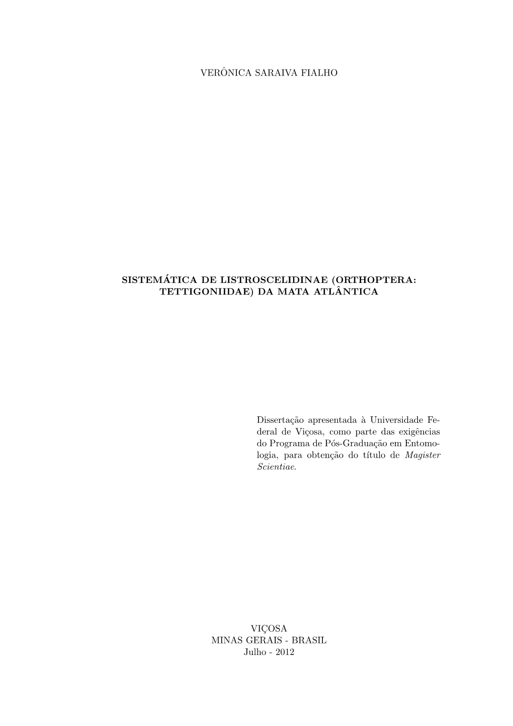 Sistemática De Listroscelidinae (Orthoptera:Tettigoniidae) Da Mata Atlântica