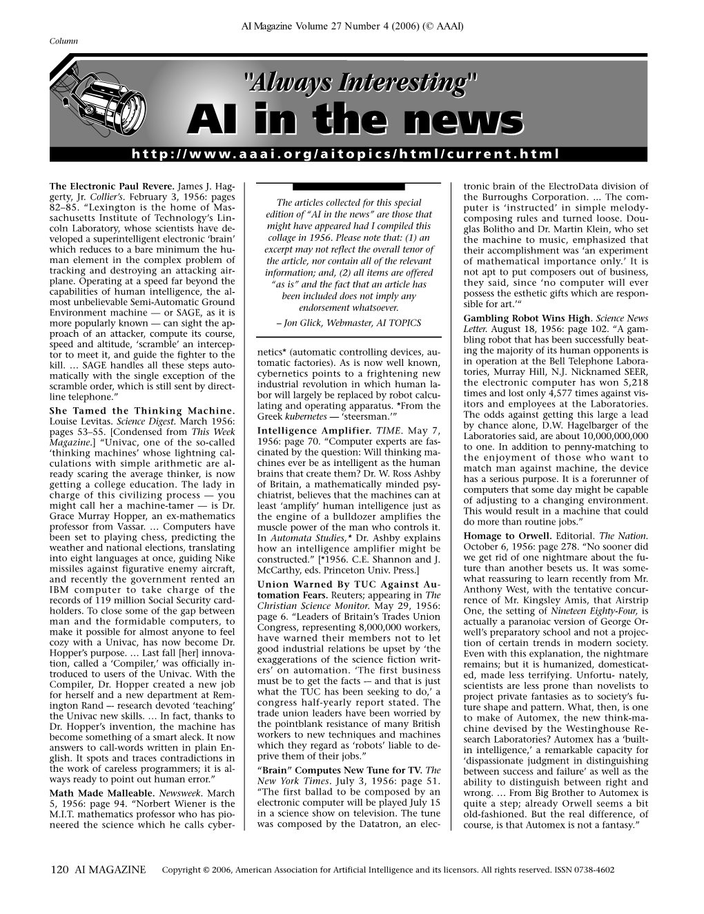 AI in the News” Are Those That Composing Rules and Turned Loose