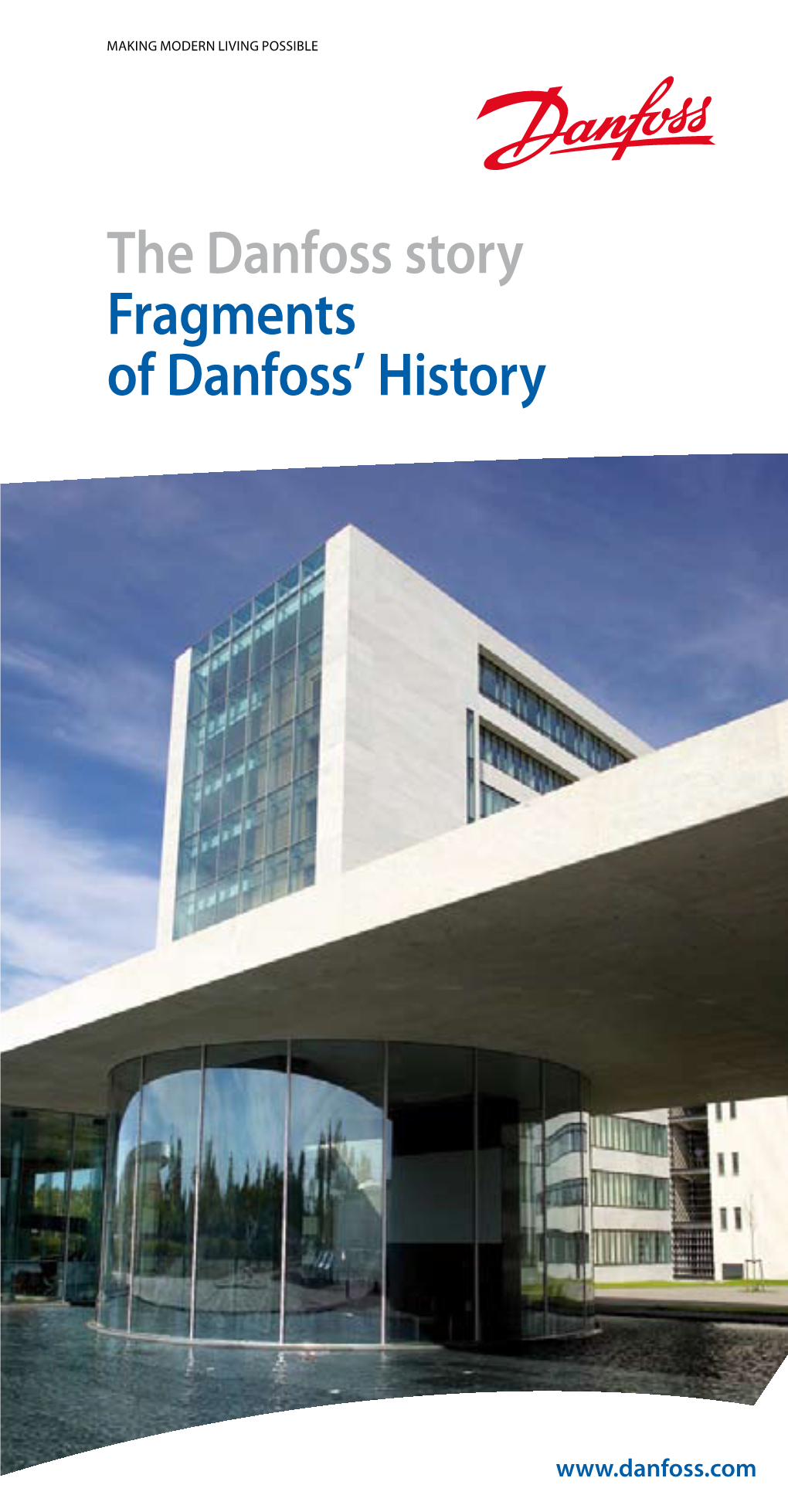 The Danfoss Story Fragments of Danfoss' History