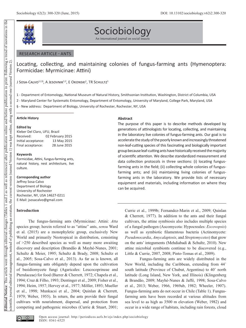 Locating, Collecting, and Maintaining Colonies of Fungus-Farming Ants (Hymenoptera: Formicidae: Myrmicinae: Attini)