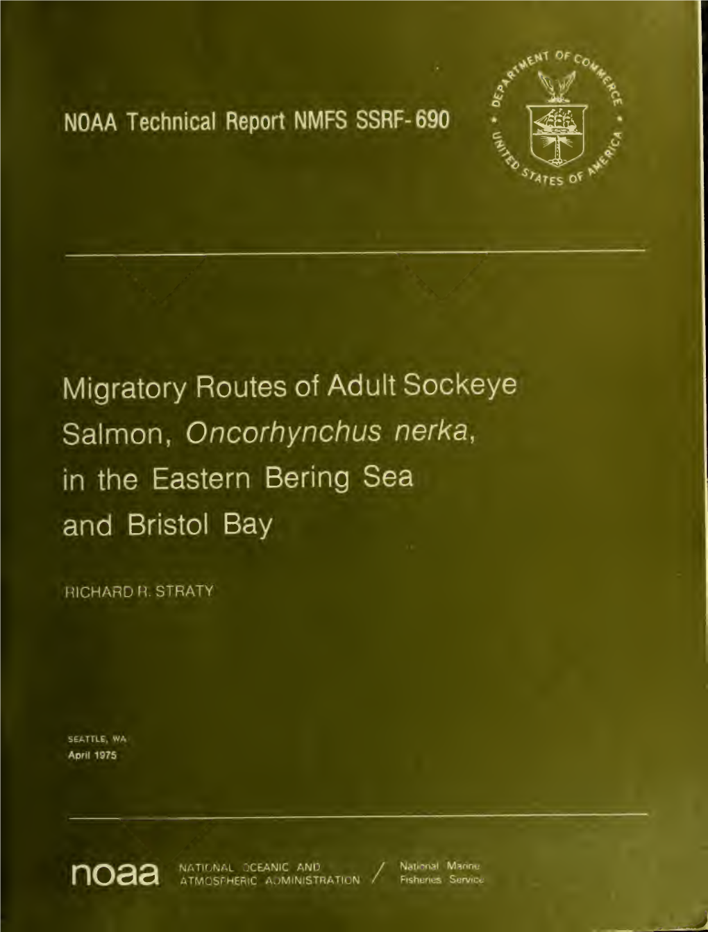 NOAA Technical Report NMFS SSRF-690